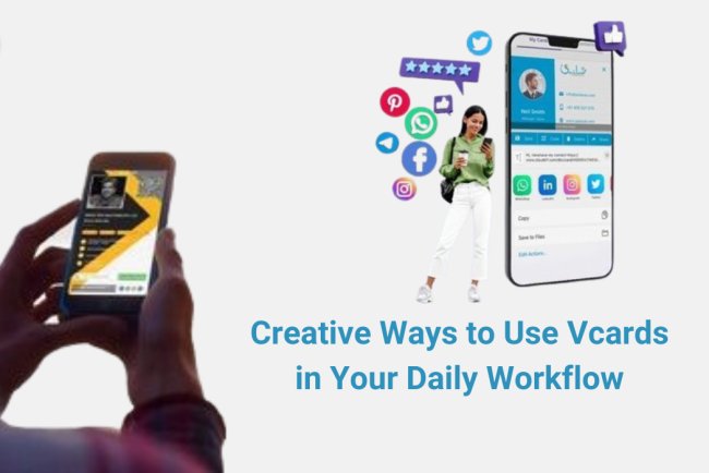 Creative Ways to Use Vcards in Your Daily Workflow