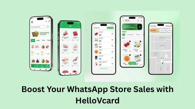 5 Ways small shops can Boost Sales with HelloVcard Whatsapp Store